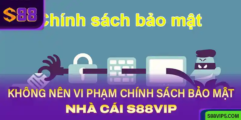 Chính sách bảo mật 4 Không nên vi phạm các chính sách bảo mật