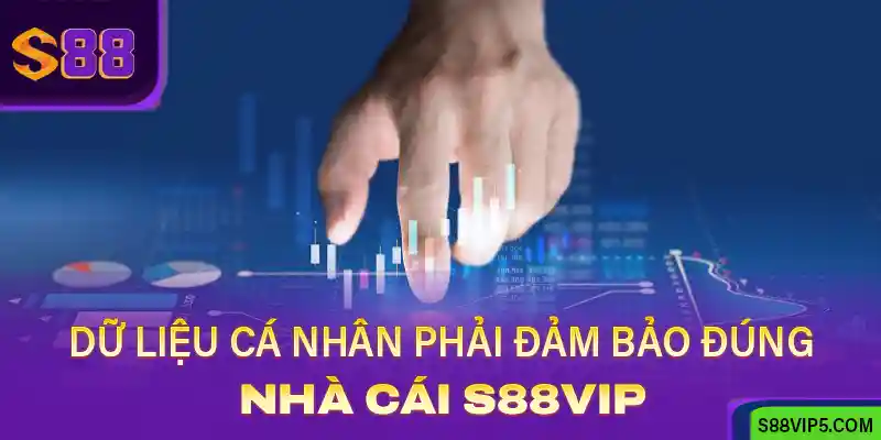 dữ liệu cá nhân phải đảm bảo đúng