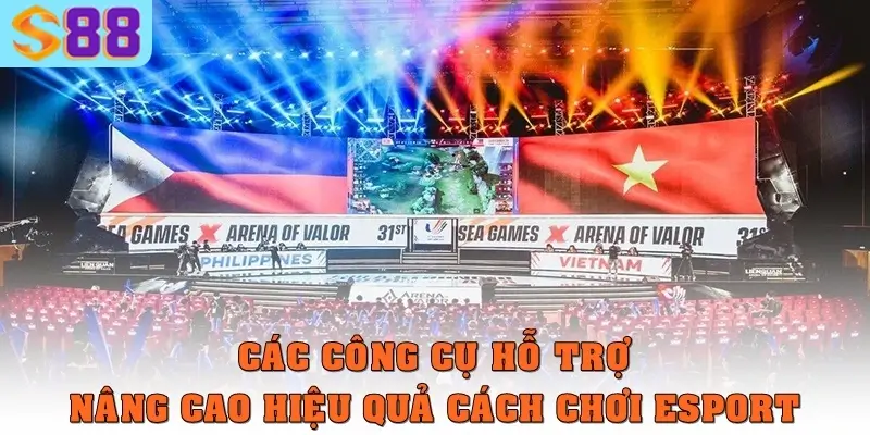 Các công cụ hỗ trợ nâng cao hiệu quả cách chơi Esport