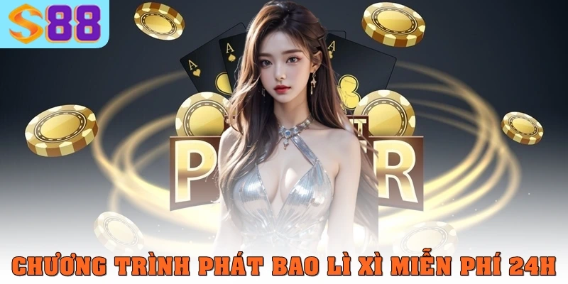 Trang chủ s88vip 10 Chương trình phát bao lì xì miễn phí 24h