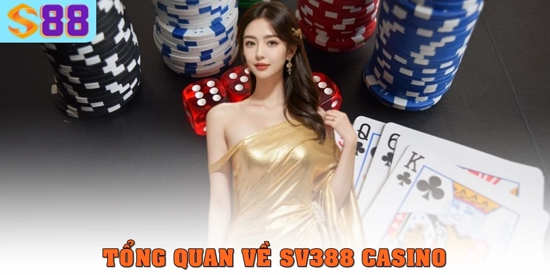 SV388 Casino – Nền tảng giải trí trực tuyến uy tín và hiện đại 1 Tổng quan về sv388 casino
